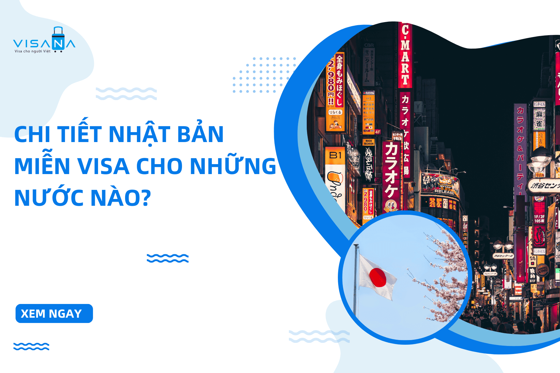 Chi tiết Nhật Bản miễn visa cho những nước nào? 
