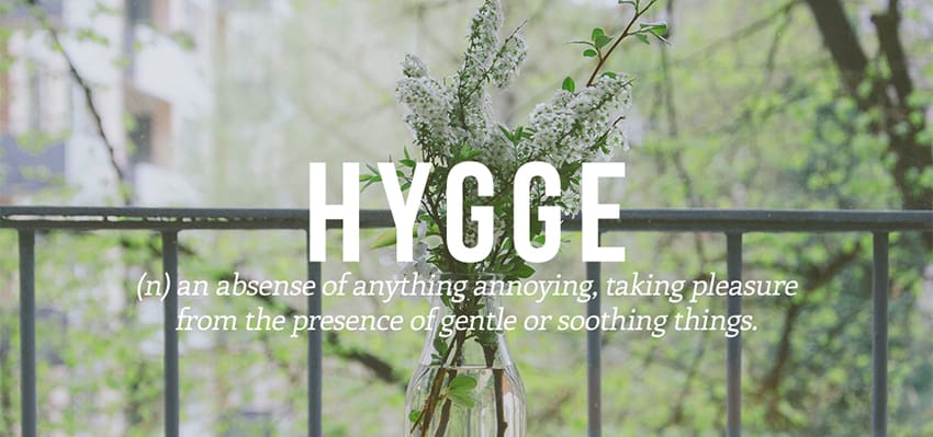 [Văn hóa Đan Mạch] – Hygge – bí quyết sống của thiên đường