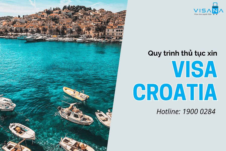 Kinh nghiệm xin visa Croatia từ A-Z – Cập nhật mới nhất