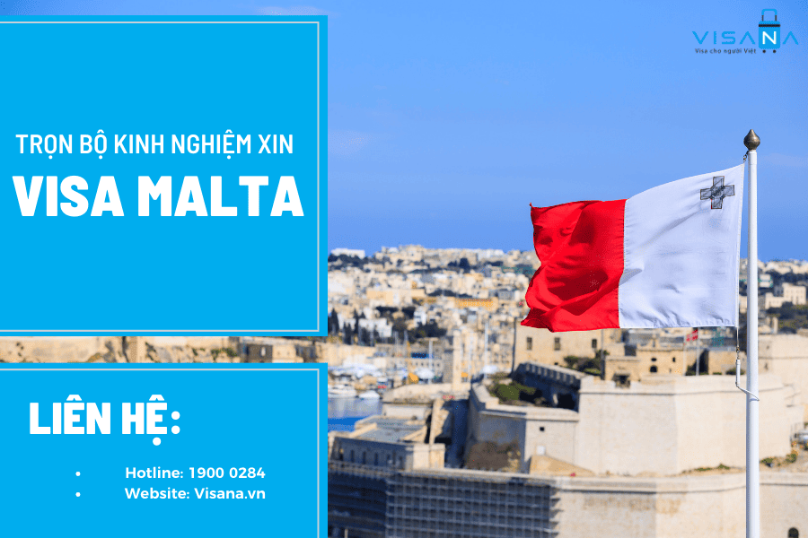 Trọn bộ kinh nghiệm xin visa Malta từ A-Z – Mới nhất
