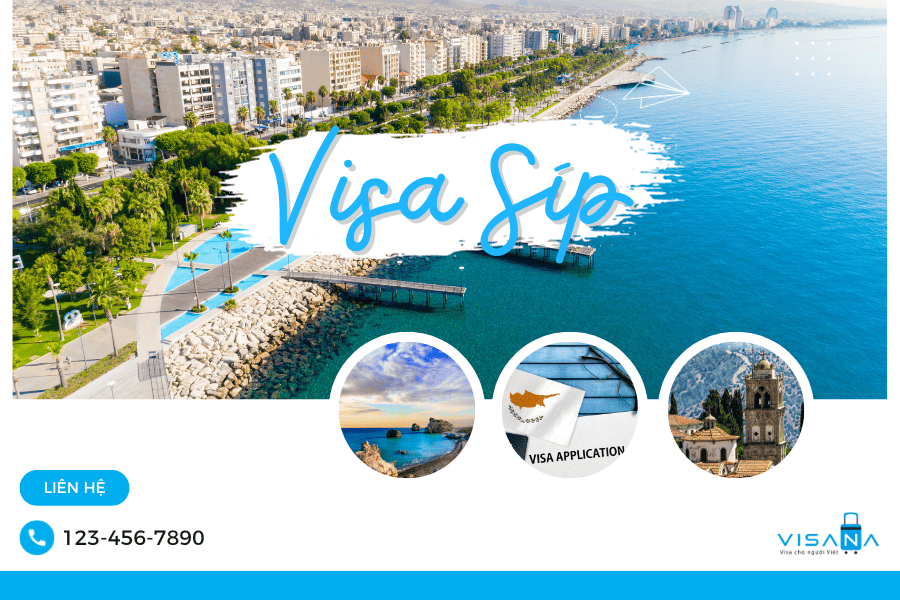 Hướng dẫn xin visa Síp từ A -> Z – Cập nhất mới và đầy đủ nhất